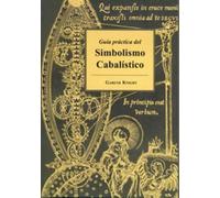 Guía práctica del Simbolismo Cabalístico