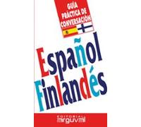 Guía de conversación español-finlandés (GUIAS DE CONVERSACION)