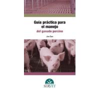 Guía Práctica Para El Manejo Del Ganado Porcino