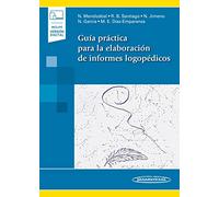 Guía práctica para la elaboración de informes logopédicos (incluye acceso a eBook)