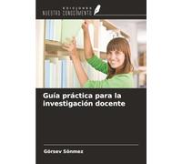 Guía práctica para la investigación docente