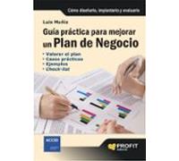 Guia Practica Para Mejorar Un Plan De Negocio