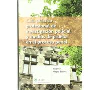 Guía práctica profesional de investigación policial y medios de prueba en el proceso penal (Guías prácticas)