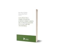 Guía práctica sobre los retos jurídico-tributarios de la digitalización en el sector del transporte