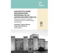 Guía práctica sobre responsabilidad patrimonial de las administraciones públicas (Por su orden)