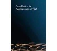 Guia Prático Da Controladoria E Fp&a (ebook)