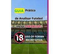 Guia Prático De Analisar Futebol Inclui Checklist (ebook)
