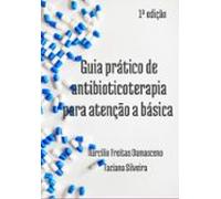Guia Prático De Antibioticoterapia Para A Atenção Básica (ebook)