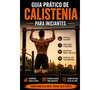 Guia prático de calistenia para iniciantes