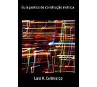 Guia Pratico De Construção Elétrica (ebook)