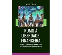 Guia Prático De Finanças Pessoais: Estratégias E Ferramentas Para Alca