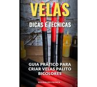 Guia Prático para Criar Velas Palito Bicolores: Dicas e Técnicas