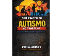 Guia Prático para o Autismo no Local de Trabalho