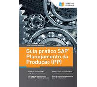 Guia prático SAP Planejamento da Produção (PP)