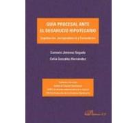 Guia Procesal Ante El Desahucio Hipotecario