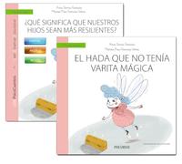 Guía: ¿Qué significa que nuestros hijos sean más resilientes?+Cuento: El hada que no tenía varita mágica (PsicoCuentos)