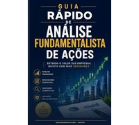 Guia rápido sobre análise fundamentalista (Guias rápidos sobre investimentos)