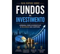 Guia rápido sobre fundos de investimentos (Guias rápidos sobre investimentos)