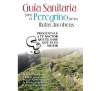 Guia Sanitaria Para El Peregrino De Las Rutas Jacobeas