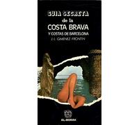 GUIA SECRETA DE LA COSTA BRAVA