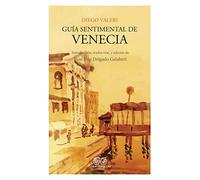 Guía sentimental de Venecia (CIUDADES Y HOMBRES)