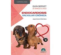 Guía Servet de manejo clínico: Cardiología. Endocardiosis valvular crónica - Libros de veterinaria - Editorial Servet: 1