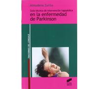 Guía técnica de intervención logopédica en la enfermedad de Parkinson (Trastornos del lenguaje. Serie Guías técnicas)