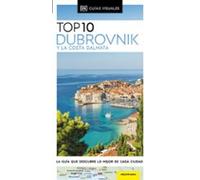Dubrovnik y la Costa Dálmata (Guías Visuales TOP 10): La guía que descubre lo mejor de cada ciudad (Guías de viaje)