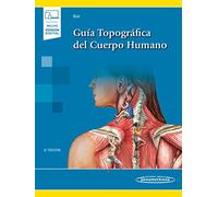 Guía Topográfica Del Cuerpo humano (incluye versión digital)