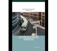 Guía turística de trenes de Hungría 2026: Su guía esencial para explorar Hungría en tren (Railway Journeys: The 2026 Train Travel Guide Collection)