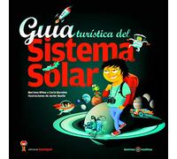 GUIA TURISTICA DEL SISTEMA SOLAR (DESTINOS INSOLITOS)