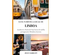 Guía Turística Local de Lisboa: Atardeceres, Pastéis de Nata (tartas de natillas portuguesas) y Miradores Secretos