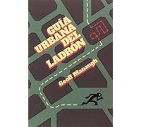 Guía urbana del ladrón (ENSAYO)