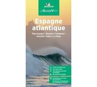 Guia Verde Espagne Nord Ouest Cote Atlantique (00523): Pays basque / Navarre / Cantabrie / Asturies / Galice / La Rioja (LA GUIA VERDE MICHELIN)