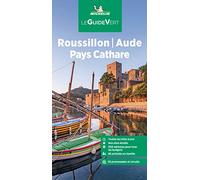 Guia Verde Roussillon Aude Pays Cathare (00619): The Green Guide (LA GUIA VERDE MICHELIN)