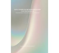 Guía y Diario de Microdosificación con Psicodélicos: Una guía para apoyar el bienestar del cuerpo y la mente con microdosis