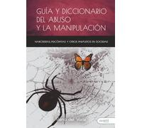 Guia Y Diccionario Del Abuso Y La Manipulacion
