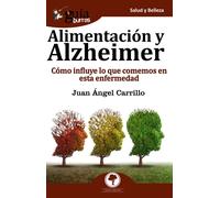 GuíaBurros Alimentación y alzheimer | Juan Ángel Carrillo Piñero