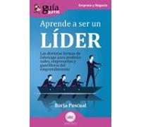 GuíaBurros: Aprende A Ser Un Líder