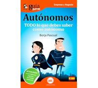 Guiaburros Autonomos: Todo Lo Que Debes Saber Como Autonomo