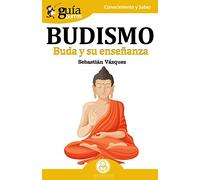 GuíaBurros Budismo: Buda y su enseñanza: 31