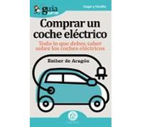 Guiaburros Coche Electrico: Todo Lo Que Necesitas Saber Para Comprar U