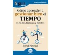 Guiaburros: Como Aprender A Gestionar Bien El Tiempo