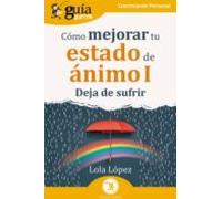 Guíaburros: Cómo Mejorar Tu Estado De Ánimo I (ebook)