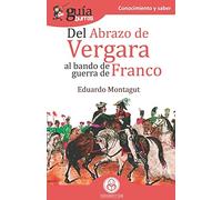 Del Abrazo De Vergara Al Bando De Guerra De Franco