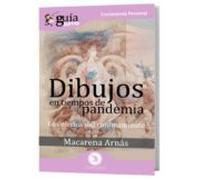 Guiaburros Dibujos En Tiempos De Pandemia: Los Efectos Del Confinamien