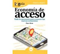 GuíaBurros Economía de acceso: Todo lo necesario para conocer las nuevas economías: 34