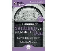 El Camino De Santiago Y El Juego De La Oca