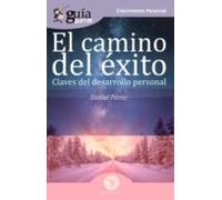 Guiaburros El Camino Del Exito. El Camino Del Desarrollo Personal