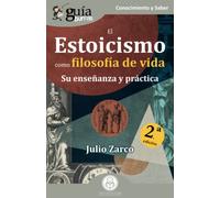 Guiaburros: El Estoicismo Como Filosofia De Vida